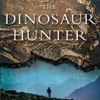The Dinosaur Hunter by Homer Hickam (2010)